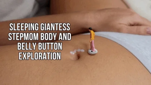 Lalo Cortez And Vanessa - Napping giantess setpmom body and belly button exploration - Lalo Cortez