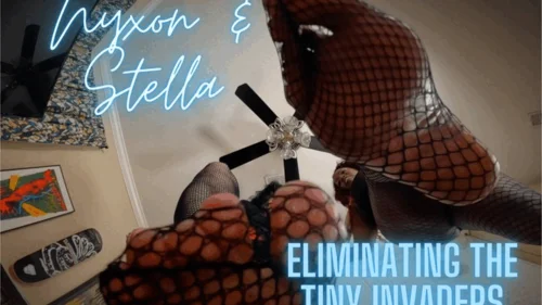 Nyxons Fetish Files - Nyxon & Stella Danny Eliminating The Tiny Invaders HD 720p MP4