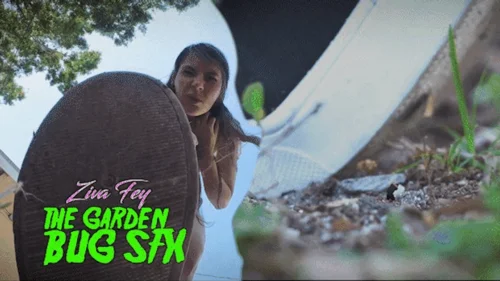 Bratty Foot Girls - Ziva - The Garden Bug - mini SFX - HD 1080p MP4