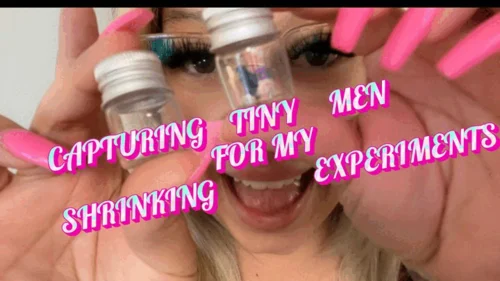 Legally Domme Ellie Woods - CAPTURING TINY MEN FOR MY SHRINKING EXPERIMENTS