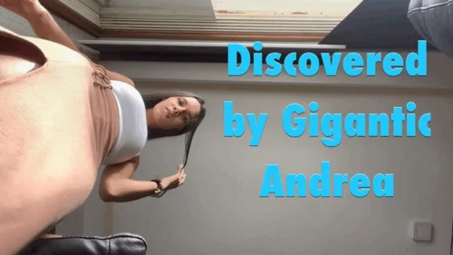 Rise Of The Giantess - Discovered by Gigantic Andrea - 4k