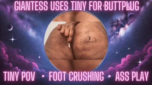 Luna Belle - Giantess Uses Tiny for Butt Plug