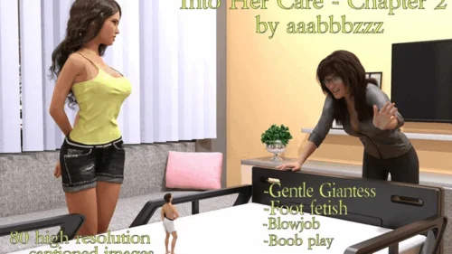 Aaabbbzzz Giantess - Giantess: Into Her Care - Chapter 2