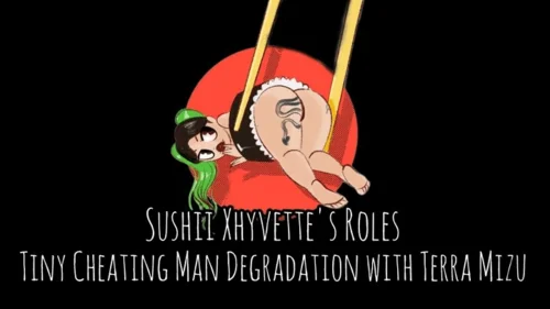 Sushii Xhyvette's Roles - POV Tiny Cheating Man Degradation with Terra Mizu