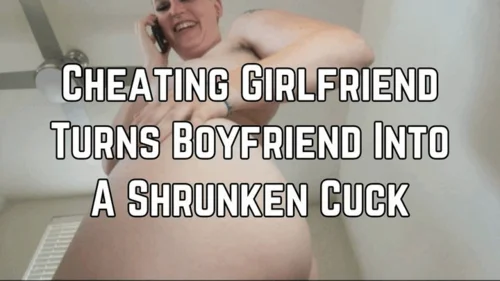 Thehairygiantess - Cheating Girlfriend Shrinks And Cucks Boyfriend 4k HD