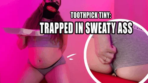 Poppy Koch Belly - Toothpick Tiny: Trapped in Sweaty Ass