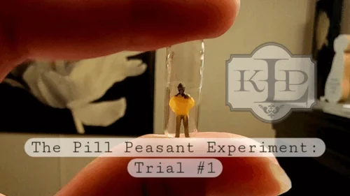 Ladykassandra - Pill Peasant Experiement: Trial #1