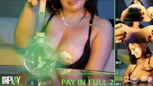 Sizeplay Productions - Pay in Full 2 Featuring Giantess Gia & ShrunkMan Mike