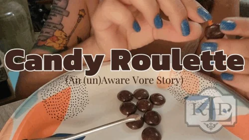 Ladykassandra - Candy Roulette: An (un)Aware Vore Story