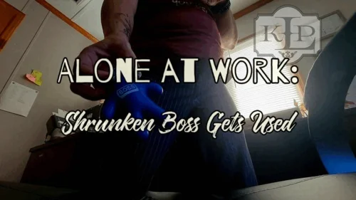 Ladykassandra - Alone at Work: Shrunken Boss Gets Used