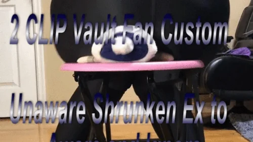 Giantess Daphne Devaux21 - Goddess Daphne Devaux21 2 CLIP Vault Fan Custom Unaware Shrunken Ex to Aware and Ignore