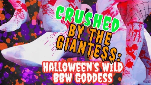 Curvysolegoddess - CurvySoleGoddess - Crushed by the Giantess: Halloween’s Wild BBW Goddess