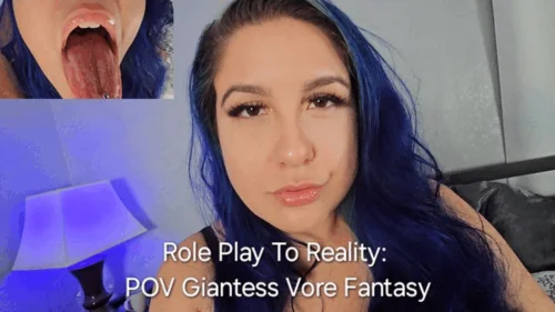 Freya Reign - Role Play To Reality: POV Giantess Vore Fantasy