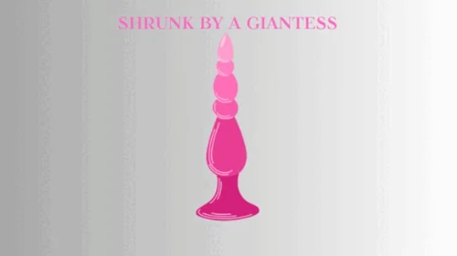 Meltbyvoid - SHRUNK BY A GIANTESS MESMERIZE - Shrinking Fantasy, Erotic Giantess Fantasy Mind Fuck