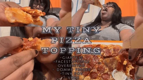 Lilithisfat Giantess Femdom World - Giantess Tiny Pizza Topping - Tiny Voyeur GTS Vore