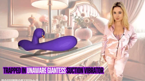 Baddiebabydollx - Trapped in Unaware Giantess Suction Vibrator