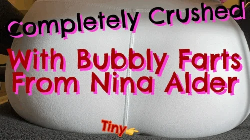 Fetish Nature's Giantess Adventures - Unaware Crushed Under Bubbly Farts -Nina Alder