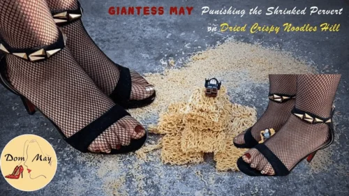 Dom May - Giantess May Punishing the Shrinked Creepy on Dried Crispy Noodles Hill (ASMR)