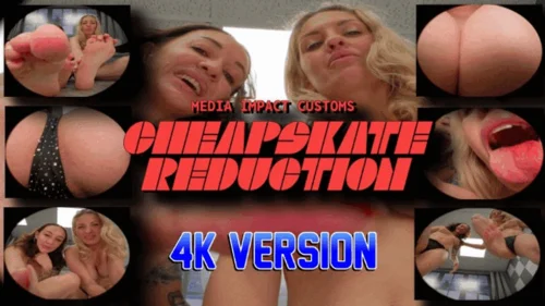 Media Impact Customs - Cheapskate Reduction 4K