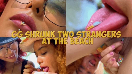 Giantess Latinas - GG shrunk 2 strangers at the beach - Lissa - Agatha