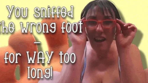 Elimarie717 - You sniffed the wrong feet for way tooooo long!! Vol 1